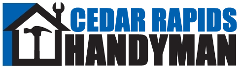 Cedar Rapids Handyman | Hire Us!